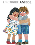 Amigos by Eric Carle - Spanish version of Friends