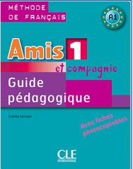 Amis et Compagnie 1 Guide pédagogique | Foreign Language and ESL Books and Games