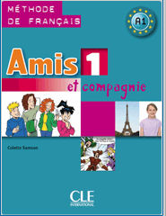 W) Amis et Compagnie 1 Livre de l'élève