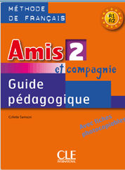 Amis et Compagnie 2 Guide Pédagogique | Foreign Language and ESL Books and Games
