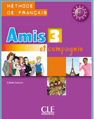 Amis et Compagnie 3 Livre de l'élève | Foreign Language and ESL Books and Games