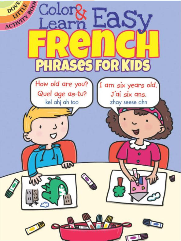 Color & Learn Easy French Phrases for Kids | Foreign Language and ESL Books and Games