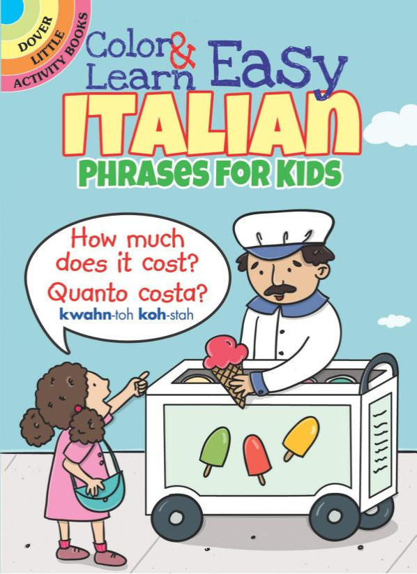 Color & Learn Easy Italian Phrases for Kids | Foreign Language and ESL Books and Games