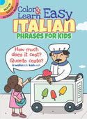 Color & Learn Easy Italian Phrases for Kids | Foreign Language and ESL Books and Games