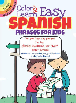 Color & Learn Easy Spanish Phrases for Kids | Foreign Language and ESL Books and Games