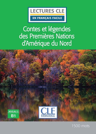 Contes et légendes des Premières Nations d'Amérique du Nord - Adapté par Fabien Olivry et Julien Perrier Chartrand.