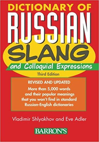 Dictionary of Russian Slang & Colloquial Expressions | Foreign Language and ESL Books and Games