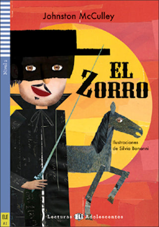El Zorro by Johnston McCulley. Level 2 - A2, 800 words.Dos jóvenes, Don Diego Vega de California y Don Manuel Escalante de Toledo, se conocen en la Universidad de Barcelona