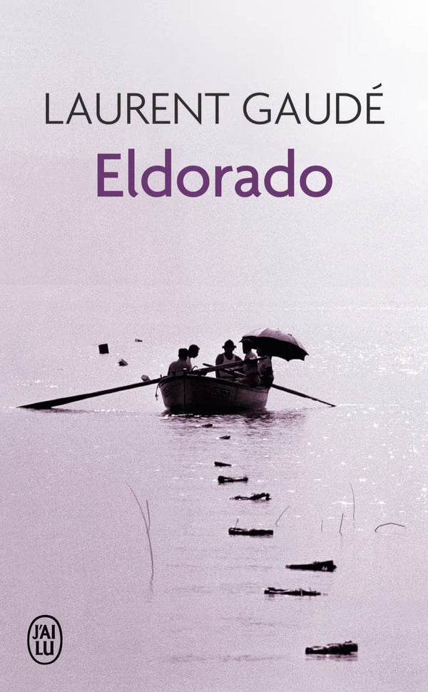 Eldorado by Laurent Gaudé. 