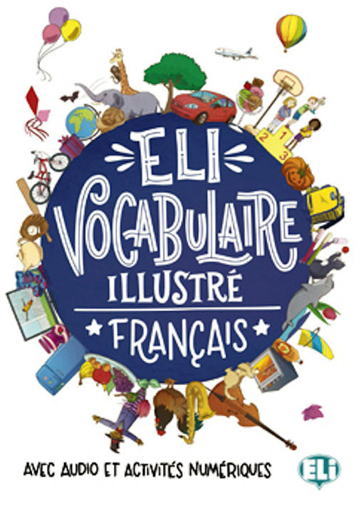 Eli Vocabulaire Illustré Français | Foreign Language and ESL Books and Games