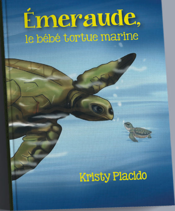Level 1 - Émeraude, Le Bébé Tortue Marine by Kristy Placido. Written in present tense 