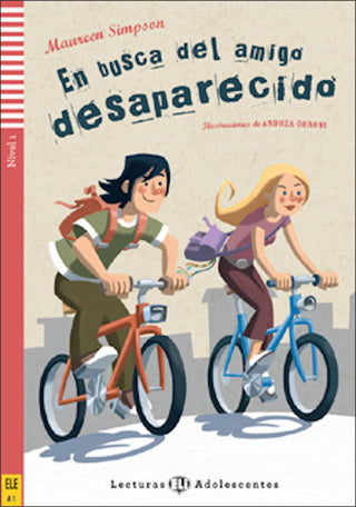 En busca del amigo desaparecido by Maureen Simpson - Level 1 - A1. 