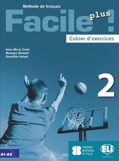Facile Plus 2 - Cahier d'exercices | Foreign Language and ESL Books and Games