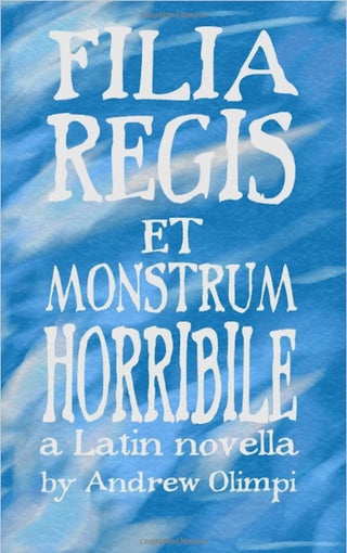 Filia Regis et Monstrum Horrible | Foreign Language and ESL Books and Games