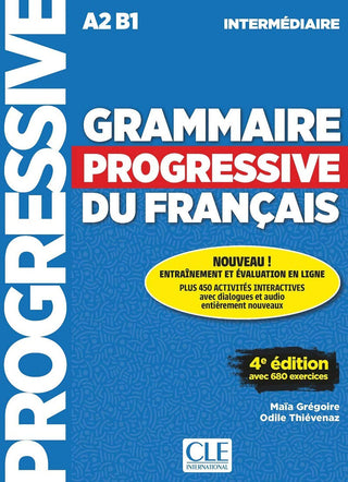 Grammaire Progressive du Français - 4e édition avec 680 exercices. 