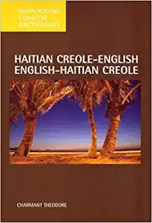 Haitian Creole - English/English Haitian Creole Concise Dictionary