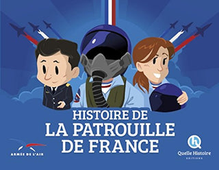 Quelle Histoire - Histoire de la Patrouille de France