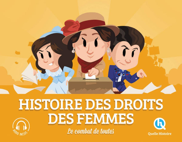 Histoire des Droits des Femmes - le combat de toutes by Clémentine V. Baron. 