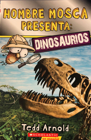 Hombre Mosca Presenta: Dinosaurios