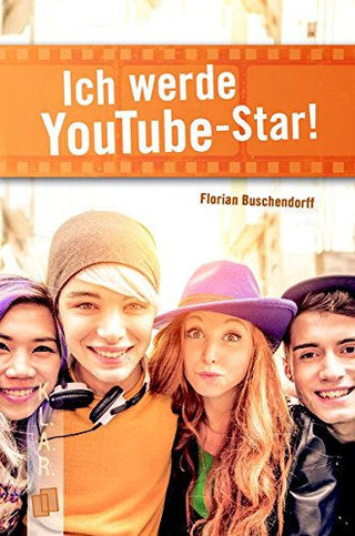 3) GLA Intermediate Low - Ich werde YouTube-Star! | Foreign Language and ESL Books and Games