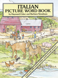 Italian Picture Word Book by Hayward Cirker and Barbara Steadman. Learn over 500 common Italian words through pictures.