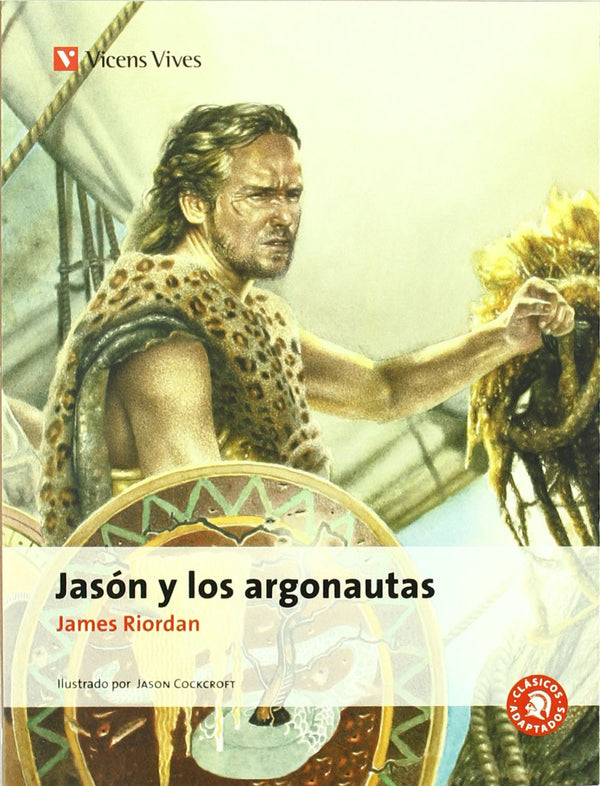 Jasón y los argonautas by James Riordan.