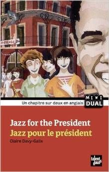 Jazz pour le président | Foreign Language and ESL Books and Games