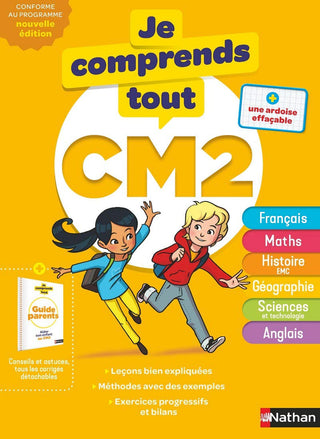 Je comprends tout! CM2 - Nouvelle édition, nouveaux programmes. Français, Maths, Histoire (Ens, moral et civique), Géographie, Sciences, Anglais.