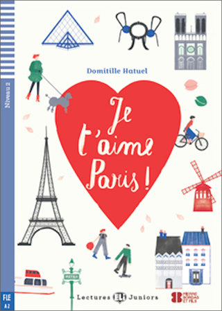 Je t'aime Paris! by Domitille Hatuel. NIVEAU 2