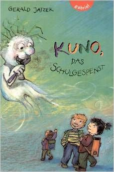 Kuno, das Schulgespenst | Foreign Language and ESL Books and Games