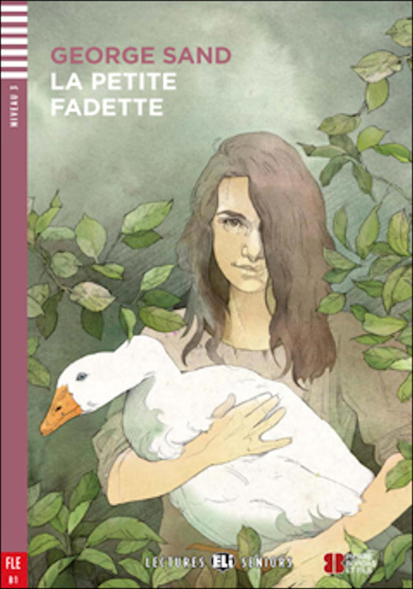 La Petite Fadette by George Sand. Adaptation, dossiers et activités de Pierre Hauzy. Niveau 3 1000 mots | B1 | Classique