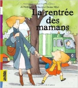 Rentrée des mamans, La | Foreign Language and ESL Books and Games