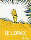Le Lorax by Dr. Seuss