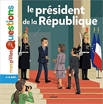 Président de la République, Le