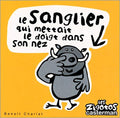 Le sanglier qui mettait le doigt dans le nez | Foreign Language and ESL Books and Games