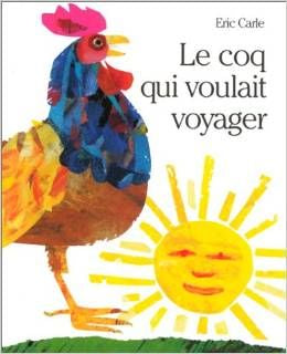 Le coq qui voulait voyager | Foreign Language and ESL Books and Games