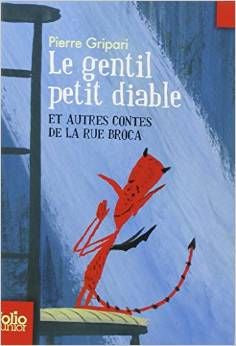 Gentil petit diable et autres contes de la rue Broca, Le | Foreign Language and ESL Books and Games