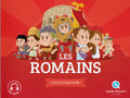 Les Romains - Quelle Histoire Civilisation. Audio inclus