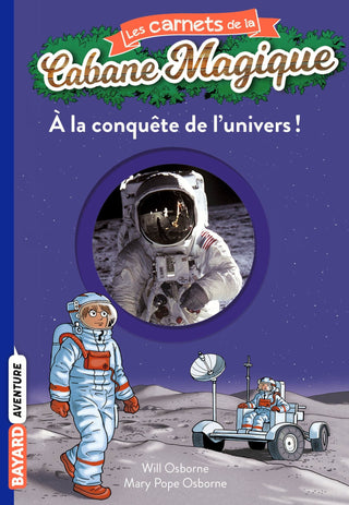 Les Carnets de la Cabane Magique #1 - A la conquete de l'univers by Mary Pope Osborne.  À la conquête de l'espace ! 