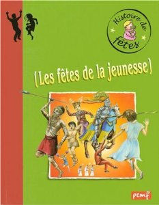 Fêtes de la jeunesse, Les | Foreign Language and ESL Books and Games