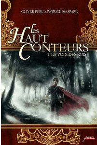 Haut-Conteurs, Les - Tome 1 La Voix des Rois | Foreign Language and ESL Books and Games