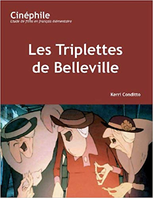Triplettes de Belleville, Les - Cinéphile Student Edition | Foreign Language and ESL Books and Games