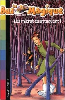 Bus Magique, Le - Tome 5: Les microbes attaquent! | Foreign Language and ESL Books and Games