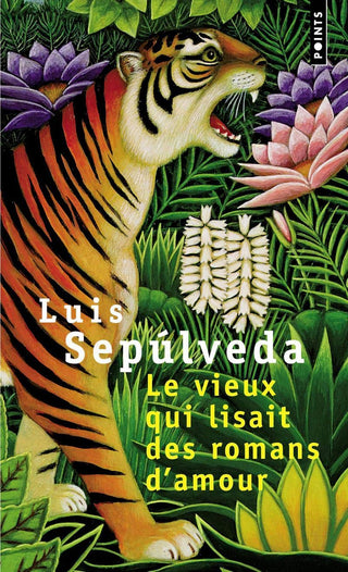 Le Vieux qui lisait des romans d'amour  by Luis Sepulveda.