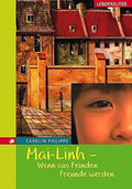 Mai-Linh Wenn aus Feinden Freunde werden by Carolin Philipps - Ueberreuter