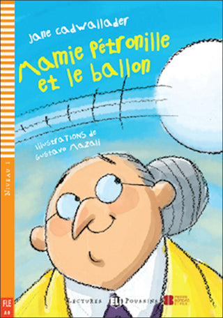 Mamie Pètronille et le ballon book and free downloadable audio by Jane Cadwallader. Level 1 of the Poussin series.