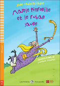 Mamie Pétronille et le ruban jaune book and free downloadable audio by Jane Cadwallader. Level 1 of the Poussins series 