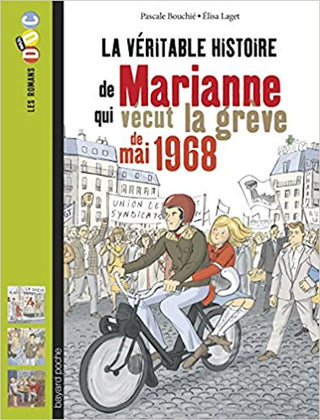 La véritable histoire de Marianne qui vécut la grève de 1968 | Foreign Language and ESL Books and Games