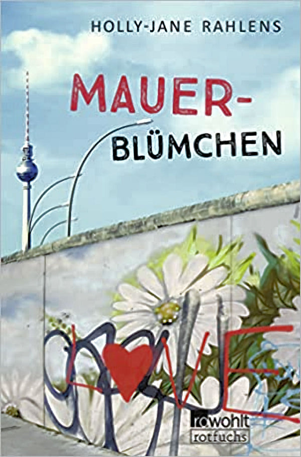 MauerBlümchen by Holly Jane Rahlens