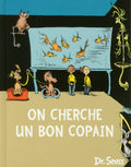 On Cherche un Bon Copain by Dr. Seuss. French translation of the great book -What Pet Should I Get?